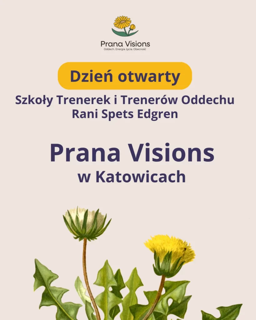 Dzień otwarty Szkoły Trenerek i Trenerów Oddechu Rani Spets Edgren – Prana Visions w Katowicach